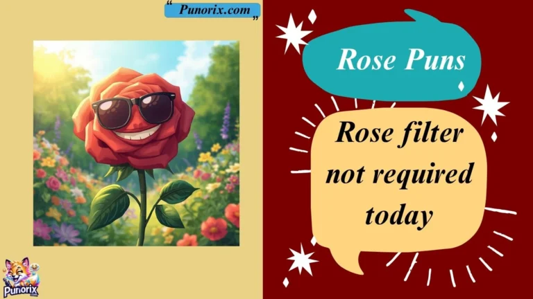 Rose Puns